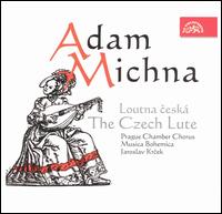 Adam Michna: The Czech Lute von Jaroslav Krcek