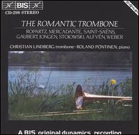 The Romantic Trombone von Christian Lindberg