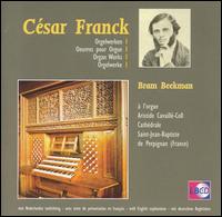 César Franck: Organ Works, Vol. 1 von Bram Beekman