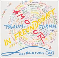 Stockhausen: In Freundschaft; Traum-Formel; Amour von Suzanne Stephens