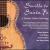 Seville to Sante Fe: A Spanish Guitar Anthology von Various Artists