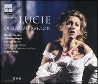 Donizetti: Lucie de Lammermoor von Natalie Dessay