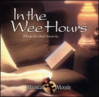 In the Wee Hours: Music to Wind Down To von Various Artists