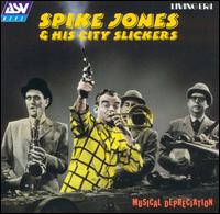 Musical Depreciation von Spike Jones & His City Slickers