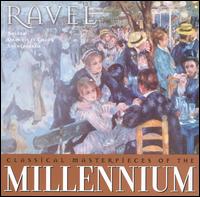 Classical Masterpieces of the Millennium: Ravel von Various Artists