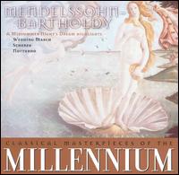 Classical Masterpieces of the Millennium: Mendelssohn-Bartholdy von Various Artists