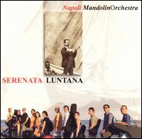 Serenata Luntana von Napoli Mandolin Orchestra