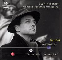 Dvorak: Symphonies 8 & 9 von Ivan Fischer