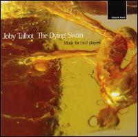 Joby Talbot: The Dying Swan von Various Artists