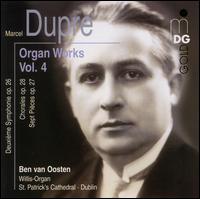 Marcel Dupré: Organ Works, Vol. 4 von Ben van Oosten