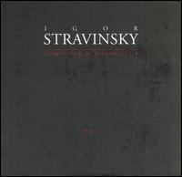 Igor Stravinsky: Composer & Conductor, Vol. 1 von Igor Stravinsky