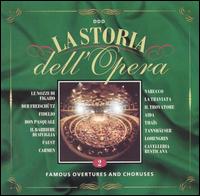 La Storia dell'Opera, Vol. 2: Famous Overtures and Choruses von Various Artists