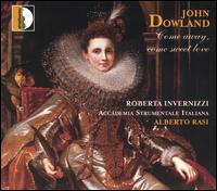 John Dowland: Come away, come sweet love von Alberto Rasi