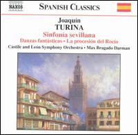 Turina: Sinfonia sevillana; Danzas fantásticas; La processión del Rocío von Various Artists