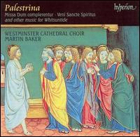 Palestrina: Missa Dum complerentur, Veni Sancte Spiritus and Other Music for Whitsuntide von Westminster Cathedral Choir