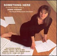 Something Here: The Film and Television Music of Debbie Wiseman von Royal Philharmonic Orchestra