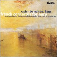 French Concertos for Harp von Xavier de Maistre