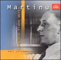 Martinu: Complete Piano Works von Emil Leichner