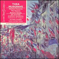 Thea Musgrave: Clarinet Concerto; The Seasons; Autumn Sonata von Various Artists