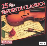 25 All Time Favorite Classics, Vol. 2 von Various Artists