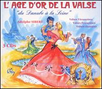 L' Age d'or de la valse (Box Set) von Adolphe Sibert