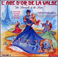 L'Age d'Or de La Valse, Vol. 2: Valses Françaises von Adolphe Sibert