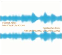 Film Ist.Musik (Dialogue & Variations) von Hannes Deutsch