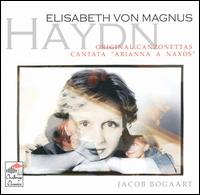 Haydn: Original Conzonettas; Cantata "Arianna a Naxos" von Elisabeth von Magnus