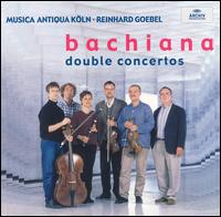 Bachiana: Double Concertos von Reinhard Goebel