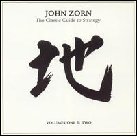 John Zorn: The Classic Guide to Strategy von John Zorn
