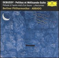 Debussy: Pelléas et Mélisande Suite von Claudio Abbado