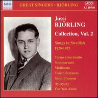 Jussi Björling Collection, Vol. 2: Songs in Swedish, 1929-1937 von Jussi Björling