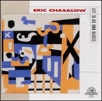 Eric Chasalow: Left To His Own Devices von Various Artists