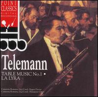Telemann: Table Music No. 1; La Lyra von Various Artists