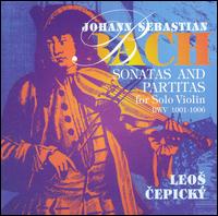 J. S. Bach: Sonatas and Partitas for Solo Violin, BWV 1001-1006 von Leos Cepický
