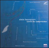 Alain Bancquart: Livre du Labyrinthe von Various Artists