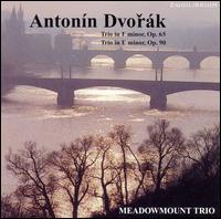 Antonín Dvorák: Trio in F minor, Op. 65; Trio in E minor, Op. 90 von Meadowmount Trio