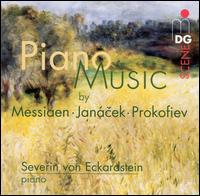 Piano Music by Messiaen, Janácek, Prokofiev von Severin von Eckardstein