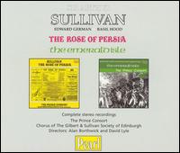 Sullivan: The Rose of Persia; The Emerald Isle von Arthur Sullivan