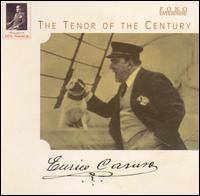 The Tenor of the Century von Enrico Caruso