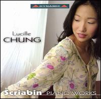 Scriabin: Piano Works von Lucille Chung