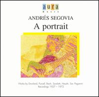 Andrés Segovia: A Portrait, Vol. 2 von Andrés Segovia
