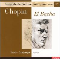 Chopin: Paris - Majorque (1837-1838) von Abdel Rahman El Bacha