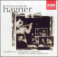 Beethoven, Saint-Saëns, Schubert: Works for Violin and Piano von Viviane Hagner