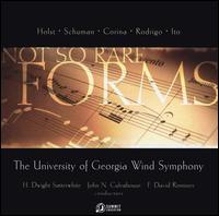 Not So Rare Forms von University of Georgia Wind Symphony