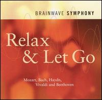 Brainwave Symphony: Relax & Let Go von Jeffrey D. Thompson