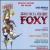 Foxy [Original Cast Recording] von Original Cast Recording