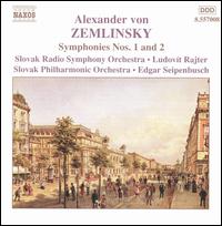 Alexander von Zemlinsky: Symphonies Nos. 1 & 2 von Various Artists