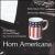 Horn Americana: Recital Pieces for Horn and Piano by American Composers von Robin Dauer