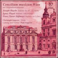 Haydn: Sinfonie Nr. 84 "La Reine"; Pleyel: Sinfonie concertante; Sußmayr: Sinfonie in C-Dur von Concilium Musicum, Vienna